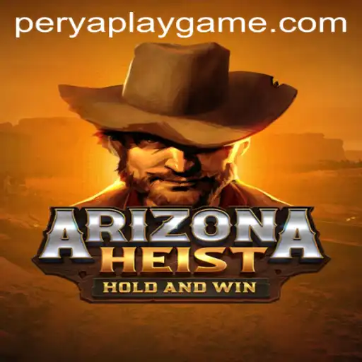 Dive into the Thrilling World of ArizonaHeist: A Playful PeryaPlay Adventure