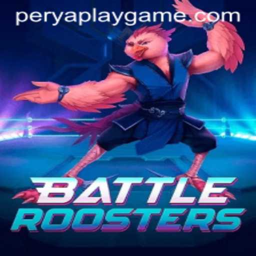 Explore the Thrilling World of BattleRoosters & PeryaPlay