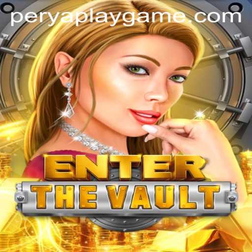 Exploring EntertheVault: A Deep Dive into PeryaPlay's Latest Game