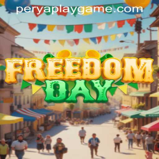 Exploring the Exciting World of FreedomDay: A Captivating Experience by PeryaPlay