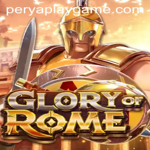 Exploring the Thrilling World of GloryofRome by PeryaPlay