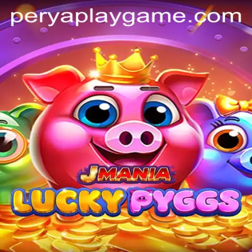 JManiaLuckyPyggs: A Dive into the Exciting World of PeryaPlay