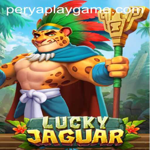 Exploring LuckyJaguar: A Thrilling PeryaPlay Adventure