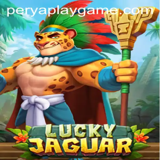 Exploring LuckyJaguar: A Thrilling PeryaPlay Adventure