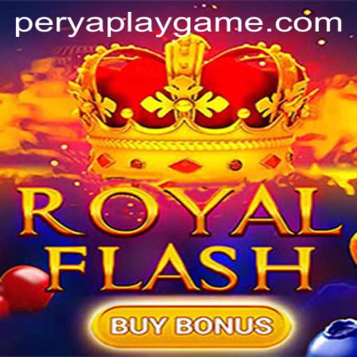 Exploring the Thrills of RoyalFlashBuyBonus: A PeryaPlay Game